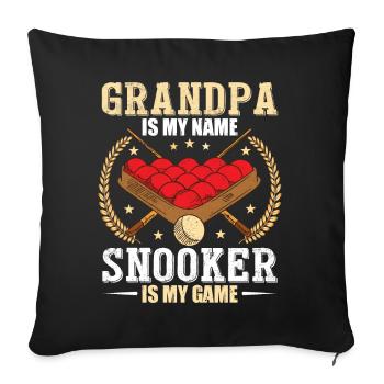 Father's Day Grandpa Is My Name Snooker Is My Game - Sofa pillowcase 17,3'' x 17,3'' (45 x 45 cm) - black - Front