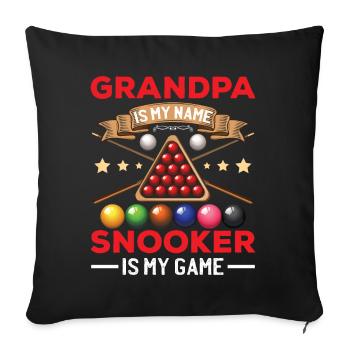 Grandpa Is My Name Snooker Is My Game - Sofa pillowcase 17,3'' x 17,3'' (45 x 45 cm) - black - Front