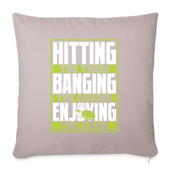 Hitting Trees Banging Chains Enjoying Fame - Sofa pillowcase 17,3'' x 17,3'' (45 x 45 cm) - light taupe - Front