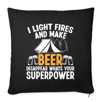 I light Fires and make Beer disappear - Sofa pillowcase 17,3'' x 17,3'' (45 x 45 cm) - black - Front