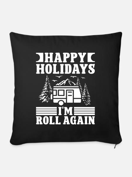 Holidays i'm roll again - Sofakissenbezug 45 x 45 cm - Schwarz