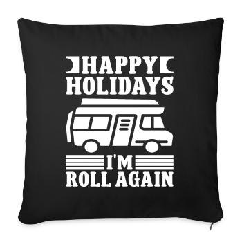 Holidays i'm roll again - Sofakissenbezug 45 x 45 cm - Schwarz - Vorne