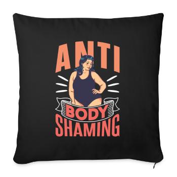 Anti Body Shaming Stop Bodyshaming Annoyance - Housse de coussin décorative 45 x 45 cm - noir - Devant