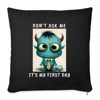 First Day At Work Funny Monster Design - Sofa pillowcase 17,3'' x 17,3'' (45 x 45 cm) - black - Front