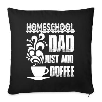 Homeschool Homeschool Dad - Sofa pillowcase 17,3'' x 17,3'' (45 x 45 cm) - black - Front