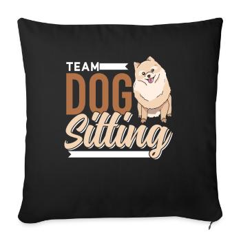 Team Dog Sitting Hundesitting Hund Hundesitter - Sofakissenbezug 45 x 45 cm - Schwarz - Vorne