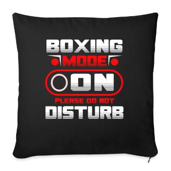 Boxing Mode On Please Do Not Disturb - Sofakissenbezug 45 x 45 cm - Schwarz - Vorne
