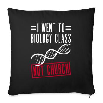 Ich war im Biologieunterricht, nicht in der Kirche - Sofakissenbezug 45 x 45 cm - Schwarz - Vorne