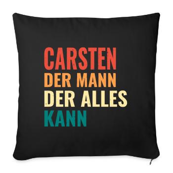 Carsten Der Mann Der Alles Kann Vorname Carsten - Sofakissenbezug 45 x 45 cm - Schwarz - Vorne