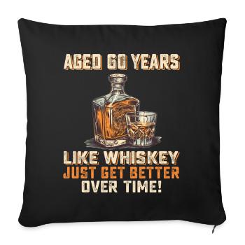 60th Birthday Whisky, Scotch Quote Idée cadeau - Housse de coussin décorative 45 x 45 cm - noir - Devant