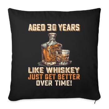 30th Birthday Whisky, Scotch Quote Idée cadeau - Housse de coussin décorative 45 x 45 cm - noir - Devant