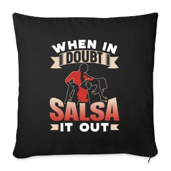 When In Doubt Salsa It Out Dancers Dancing Dance - Housse de coussin décorative 45 x 45 cm - noir - Devant