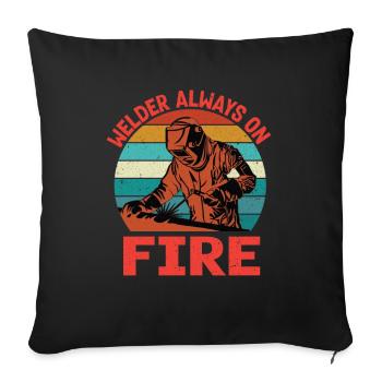 Welder Always On Fire Funny Vintage Welder Gifts - Sofa pillowcase 17,3'' x 17,3'' (45 x 45 cm) - black - Front