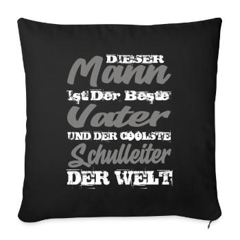 Vater und Schulleiter - Sofakissenbezug 45 x 45 cm - Schwarz - Vorne