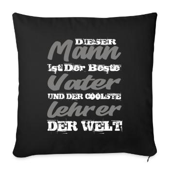 Vater Und Lehrer - Sofakissenbezug 45 x 45 cm - Schwarz - Vorne