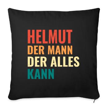Helmut Der Mann Der Alles Kann Vorname Helmut - Sofakissenbezug 45 x 45 cm - Schwarz - Vorne