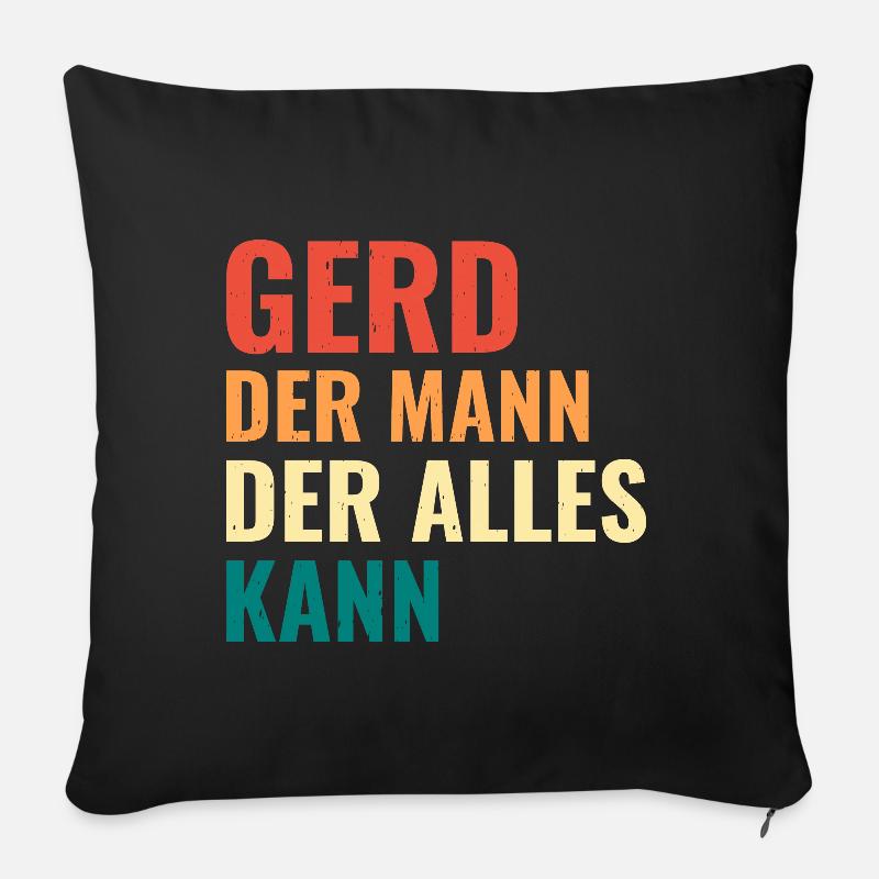 Gerd Der Mann Der Alles Kann Vorname Gerd - Sofakissenbezug 45 x 45 cm - Schwarz