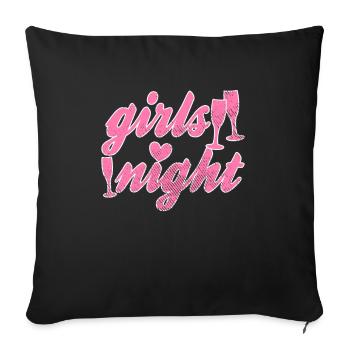 Mädels night - Sofakissenbezug 45 x 45 cm - Schwarz - Vorne