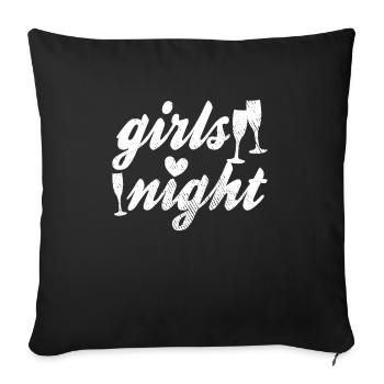 Mädels night - Sofakissenbezug 45 x 45 cm - Schwarz - Vorne