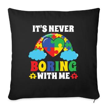 Autismus Never Boring With Me Autism Awareness - Housse de coussin décorative 45 x 45 cm - noir - Devant