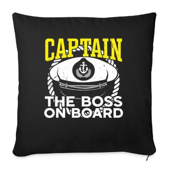Captain Captain The Boss On Board Ship Boat - Sofa pillowcase 17,3'' x 17,3'' (45 x 45 cm) - black - Front