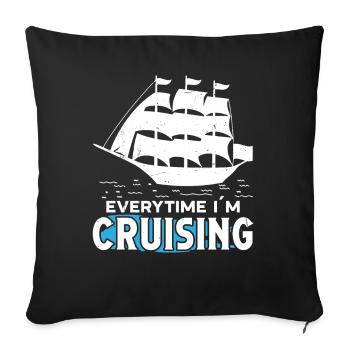 Captain Everytime I ́m Cruising Ship Boat Sailing - Sofa pillowcase 17,3'' x 17,3'' (45 x 45 cm) - black - Front