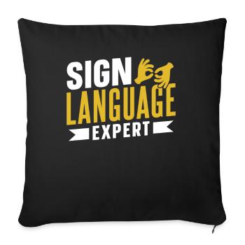 Sign Language Expert Sign Gesture Awareness - Sofa pillowcase 17,3'' x 17,3'' (45 x 45 cm) - black - Front
