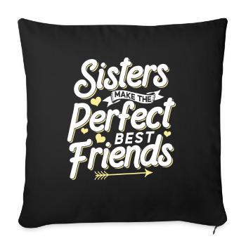 Les sœurs sont les meilleures amies parfaites - Housse de coussin décorative 45 x 45 cm - noir - Devant