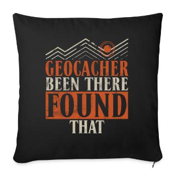 Funny Geocaching GPS Quote Geocacher - Sofa pillowcase 17,3'' x 17,3'' (45 x 45 cm) - black - Front