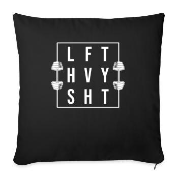 Funny LFT HVY SHT Lift Lifter - Sofa pillowcase 17,3'' x 17,3'' (45 x 45 cm) - black - Front