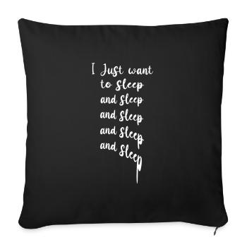 I Just Want To Sleep Support Night Shift Working - Sofakissenbezug 45 x 45 cm - Schwarz - Vorne