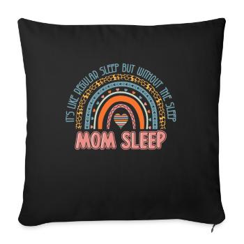 Support Sleep Deprived Mom - Mom Sleep for Mental - Sofakissenbezug 45 x 45 cm - Schwarz - Vorne