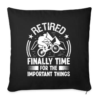 Retired finally Time for the important - Sofa pillowcase 17,3'' x 17,3'' (45 x 45 cm) - black - Front