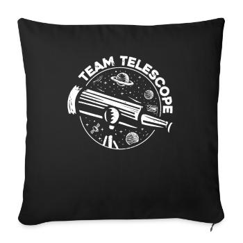 Team Telescope Kosmologe Astronomiefotograf - Sofakissenbezug 45 x 45 cm - Schwarz - Vorne