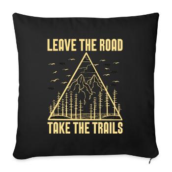 Trail Running Leave The Road Take Trail Race Lover - Sofakissenbezug 45 x 45 cm - Schwarz - Vorne