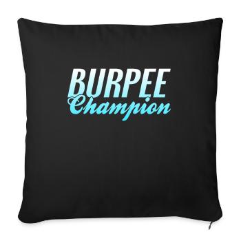 Burpee Champion - Sofa pillowcase 17,3'' x 17,3'' (45 x 45 cm) - black - Front