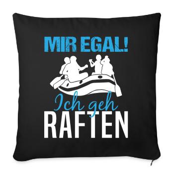 Rafting Spruch Wildwasserbootfahren Geschenk - Sofakissenbezug 45 x 45 cm - Schwarz - Vorne