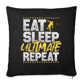 Ultimate Eat Sleep Repeat Frisbee Hobby Ultimate - Sofa pillowcase 17,3'' x 17,3'' (45 x 45 cm) - black - Front