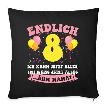 Endlich 8 - Ich kann jetzt alles - 8. Geburtstag - Sofakissenbezug 45 x 45 cm - Schwarz - Vorne