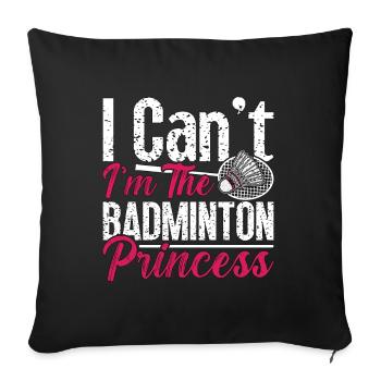 Badminton I Can't I'm The Shuttlecock Player Lover - Housse de coussin décorative 45 x 45 cm - noir - Devant