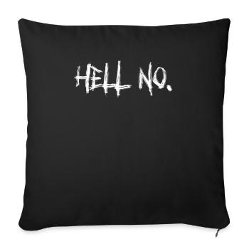 Hell No Funny Sarkastic Ride - Housse de coussin décorative 45 x 45 cm - noir - Devant