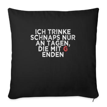 Alkohol Schnaps Spruch - Sofakissenbezug 45 x 45 cm - Schwarz - Vorne