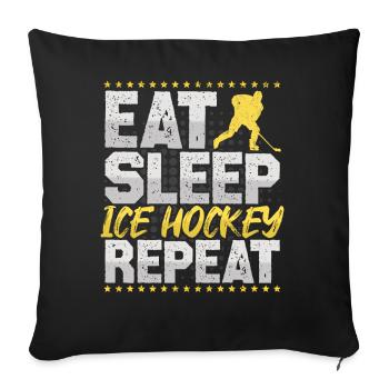 Hockey sur glace Manger dormir Répéter Hockey Hobby Hockey sur glace - Housse de coussin décorative 45 x 45 cm - noir - Devant