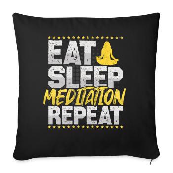 Meditation Eat Sleep Repeat Osho Hobby Meditation - Sofa pillowcase 17,3'' x 17,3'' (45 x 45 cm) - black - Front