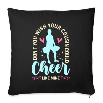 Cheerleading Ne souhaitez-vous pas que votre cousin applaudisse - Housse de coussin décorative 45 x 45 cm - noir - Devant
