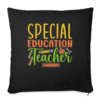 Teacher of Special Education Special Education Profession - Sofa pillowcase 17,3'' x 17,3'' (45 x 45 cm) - black - Front