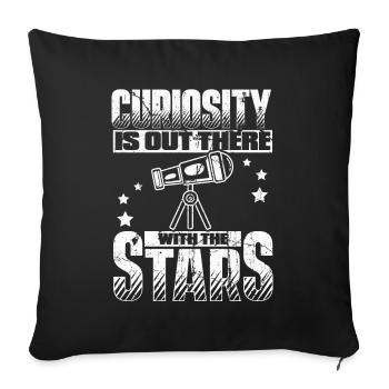 Curiosity is out there with the stars cosmologist - Sofa pillowcase 17,3'' x 17,3'' (45 x 45 cm) - black - Front