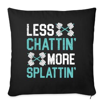 Less chatting, more splashing Trainer Gym Fitne - Sofa pillowcase 17,3'' x 17,3'' (45 x 45 cm) - black - Front