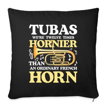 Tubas We're Twelve Times Hornier Than French Horn - Sofakissenbezug 45 x 45 cm - Schwarz - Vorne