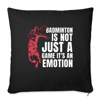 Badminton Is Not Just A Game Racquet Sport Player - Sofa pillowcase 17,3'' x 17,3'' (45 x 45 cm) - black - Front